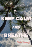 "Keep Calm & Breathe" Postcard