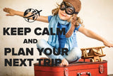 "Keep Calm & Plan Your Next Trip" Postcard